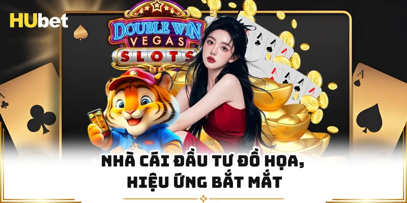 Nhà cái đầu tư đồ họa, hiệu ứng bắt mắt