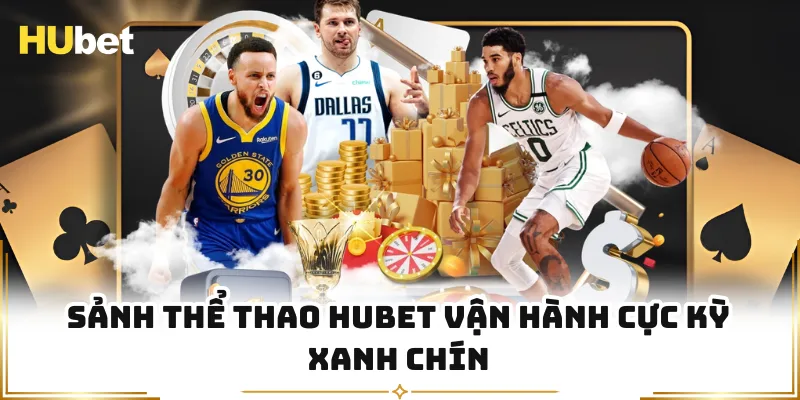 Sảnh thể thao HUBET vận hành cực kỳ xanh chín